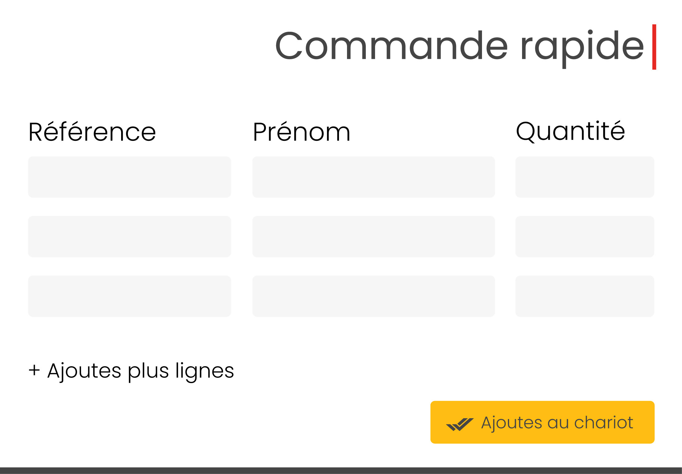 Commande rapide